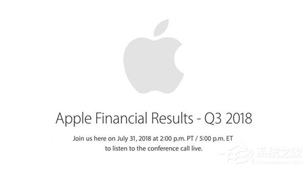 苹果：7月31日发布公司2018 Q3财报